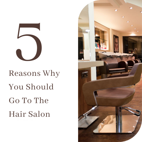 Paul Kemp Hairdressing 5 Reasons Why You Should Go To The Hair Salon Hairdressers in Warrington